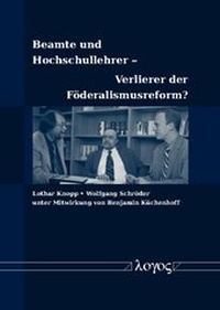 Abbildung von: Beamte und Hochschullehrer -- Verlierer der Föderalismusreform? - Logos Berlin