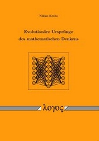 Abbildung von: Evolutionäre Ursprünge des mathematischen Denkens - Logos Berlin