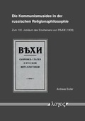 Cover: Die Kommunismusidee in der russischen Religionsphilosophie - Logos Berlin