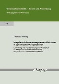 Cover: Integrierte Informationssystemarchitekturen in dynamischen Kooperationen - Logos Berlin