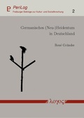 Cover: Germanisches (Neu-)Heidentum in Deutschland - Logos Berlin