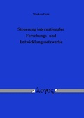 Cover: Steuerung internationaler Forschungs- und Entwicklungsnetzwerke - Logos Berlin