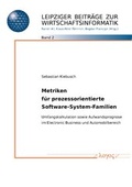 Bild: Metriken f&uuml;r prozessorientierte Software-System-Familien. Umfangskalkulation sowie Aufwandsprognose im Electronic Business und Automobilbereich - Logos Berlin