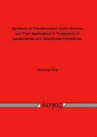 Abbildung von: Synthesis of Five-Membered Cyclic Nitrones and Their Applications in Preparation of Isoxazolidines and Substituted Pyrrolidines - Logos Berlin