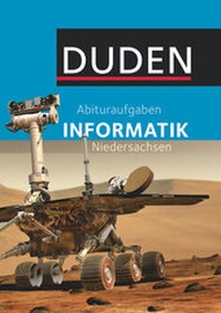 Abbildung von: Duden Informatik - Abituraufgaben Informatik - Duden Schulbuch