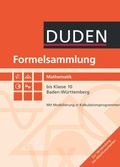 Cover: Formelsammlung bis Klasse 10 - Mathematik - Baden-W&uuml;rttemberg - Duden Schulbuch