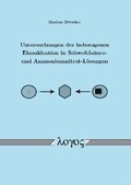 Cover: Untersuchungen der heterogenen Eisnukleation in Schwefels&auml;ure- und Ammoniumnitrat-L&ouml;sungen - Logos Berlin