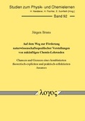 Cover: Auf dem Weg zur F&ouml;rderung naturwissenschaftsspezifischer Vorstellungen von zuk&uuml;nftigen Chemie-Lehrenden - Logos Berlin
