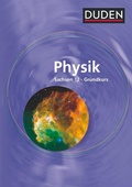 Cover: Duden Physik - Sekundarstufe II - Sachsen - 12. Schuljahr - Grundkurs - Duden Schulbuch