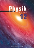 Cover: Duden Physik - Sekundarstufe II - Bayern - 12. Schuljahr - Duden Schulbuch