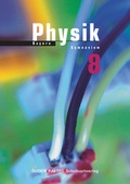 Cover: Duden Physik - Gymnasium Bayern - 8. Schuljahr - Neubearbeitung - Duden Schulbuch