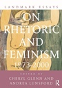 Cover: Landmark Essays on Rhetoric and Feminism - Routledge