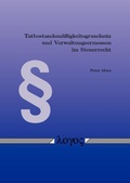 Cover: Tatbestandsm&auml;&szlig;igkeitsgrundsatz und Verwaltungsermessen im Steuerrecht - Logos Berlin