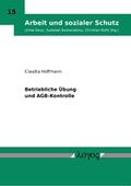 Cover: Betriebliche &Uuml;bung und AGB-Kontrolle - Logos Berlin