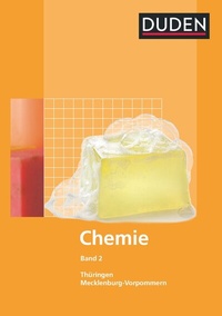 Abbildung von: Duden Chemie - Sekundarstufe I - Mecklenburg-Vorpommern und Thüringen - Band 2 - Duden Schulbuch