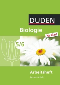 Abbildung von: Biologie Na klar! - Sekundarschule Sachsen-Anhalt - 5./6. Schuljahr - Duden Schulbuch