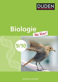 Abbildung von: Biologie Na klar! - Sekundarschule Sachsen-Anhalt - 9./10. Schuljahr - Duden Schulbuch