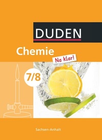 Abbildung von: Chemie Na klar! - Sekundarschule Sachsen-Anhalt - 7./8. Schuljahr - Duden Schulbuch