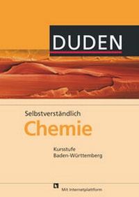 Abbildung von: Selbstverständlich Chemie - Baden-Württemberg - Kursstufe - Duden Schulbuch