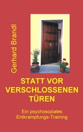 Cover: Statt vor verschlossenen T&uuml;ren - BoD - Books on Demand
