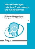 Cover: Wechselwirkungen zwischen Erwachsenen- und Kinderstimmen - Logos Berlin