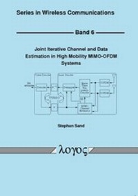 Enlarge image Cover: Joint Iterative Channel and Data Estimation in High Mobility MIMO-OFDM Systems - Logos Berlin