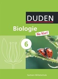 Cover: Biologie Na klar! - Mittelschule Sachsen - 6. Schuljahr - Duden Schulbuch
