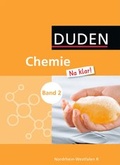 Cover: Chemie Na klar! - Realschule Nordrhein-Westfalen / Band 2 - Sch&uuml;lerbuch - Duden Schulbuch