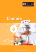 Cover: Chemie Na klar! - Mittelschule Sachsen - 8. Schuljahr - Duden Schulbuch