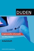 Cover: Duden Informatik - Sekundarstufe I und II / Angewandte Informatik mit Office-Paketen - Duden Schulbuch