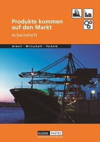 Abbildung von: Duden Arbeit - Wirtschaft - Technik - Themenbände - Ausgabe ab 2004 - Duden Schulbuch
