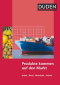 Cover: Duden Arbeit - Wirtschaft - Technik - Themenb&auml;nde - Ausgabe ab 2004 - Duden Schulbuch