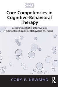Enlarge image Cover: Core Competencies in Cognitive-Behavioral Therapy - Routledge