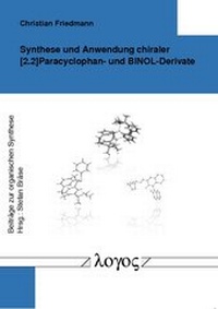 Abbildung von: Synthese und Anwendung chiraler [2.2] Paracyclophan- und BINOL-Derivate - Logos Berlin
