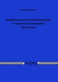 Cover: Modellierung von Sch&uuml;lerkompetenzen im Bereich des biologischen Fachwissens - Logos Berlin