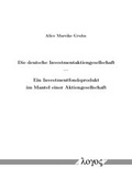 Abbildung von: Die deutsche Investmentaktiengesellschaft - Logos Berlin