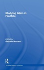 Cover: Studying Islam in Practice - Routledge