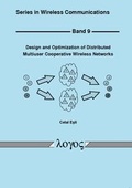Cover: Design and Optimization of Distributed Multiuser Cooperative Wireless Networks - Logos Berlin