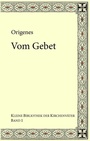 Cover: Origenes: Vom Gebet - BoD - Books on Demand