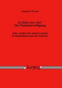 Abbildung von: In dubio pro vita? Die Patientenverfügung - Logos Berlin