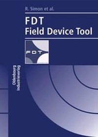 Enlarge image Cover: Field Device Tool - FDT - Vulkan-Verlag
