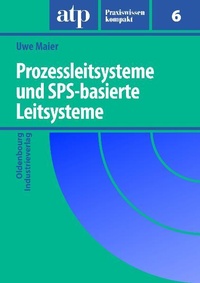 Enlarge image Cover: Prozessleitsysteme und SPS-basierte Leitsysteme - Vulkan-Verlag