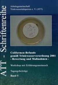 Abbildung von: Coliformenbefunde gemäß Trinkwasserverordnung 2001 Bewertung und Maßnahmen - Vulkan-Verlag GmbH