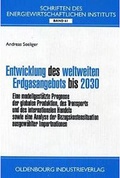 Cover: Entwicklung des weltweiten Erdgasangebots bis 2030 - Vulkan-Verlag