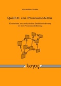 Cover: Qualit&auml;t von Prozessmodellen - Logos Berlin