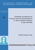 Cover: Entwicklung, Durchf&uuml;hrung und Evaluation eines Interventionsprogramms zur aktiven kognitiven Simulation im Alter (AKTIVA) - Logos Berlin