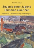 Cover: Zeugnis einer Jugend - Stimmen einer Zeit - BoD - Books on Demand