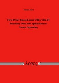 Abbildung von: First Order Quasi-Linear PDEs with BV Boundary Data and Applications to Image Inpainting - Logos Berlin