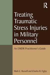 Enlarge image Cover: Treating Traumatic Stress Injuries in Military Personnel - Routledge