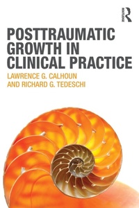 Enlarge image Cover: Posttraumatic Growth in Clinical Practice - Routledge